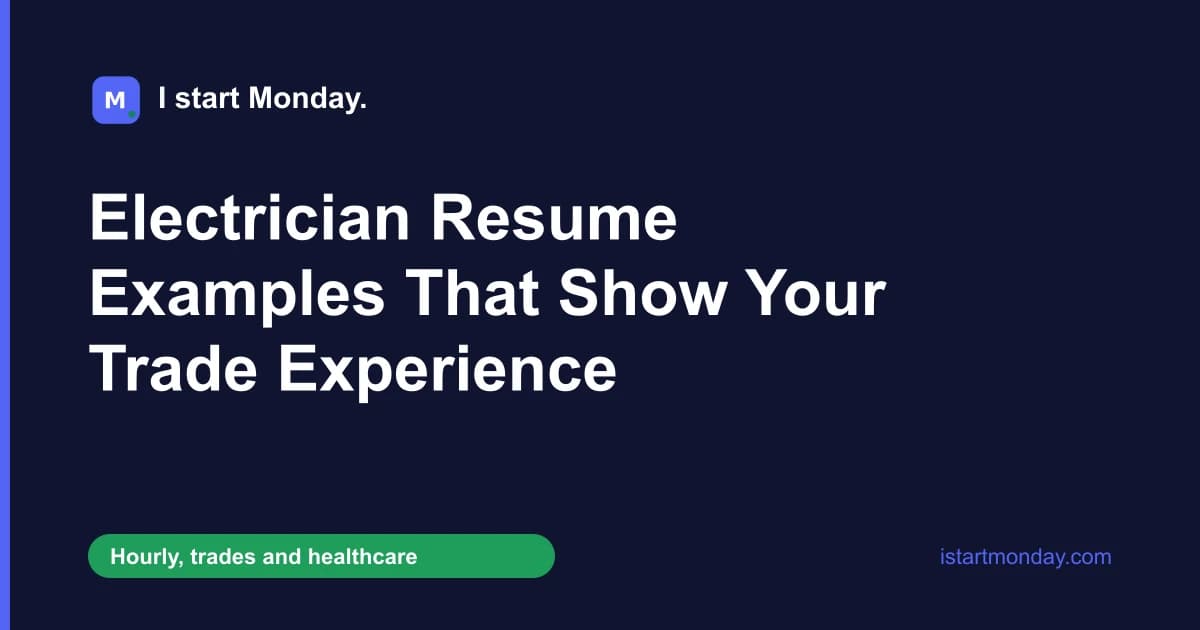 Title card for "Electrician Resume Examples That Show Your Trade Experience" - I start Monday.