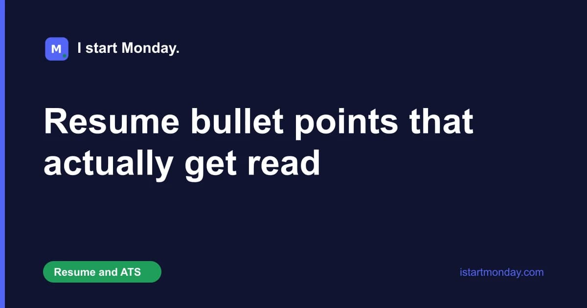 Title card for "How to write clear resume bullet points" - I start Monday.